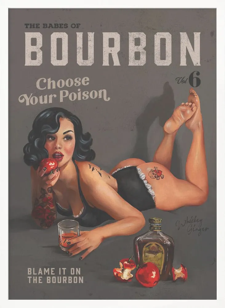 Babes of Bourbon Vol 6 Choose Your Poison Sexy Pinup , By Brett Gramse